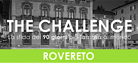 Immagine principale di The CHALLENGE - Rovereto 