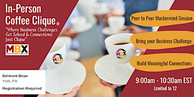 Primaire afbeelding van York PA In-Person Coffee Clique® (Peer to Peer Mastermind)