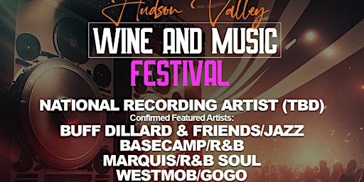 Primaire afbeelding van 3rd Annual Hudson Valley Wine and Music Festival
