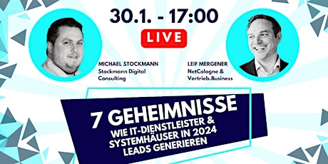 Imagem principal do evento 7 Geheimnisse wie IT-Dienstleister & Systemhäuser in 2024 Leads generieren
