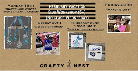 Hauptbild für February Vacation Crafty Nest Kids Workshop (6+ Year Olds) - Whitinsville