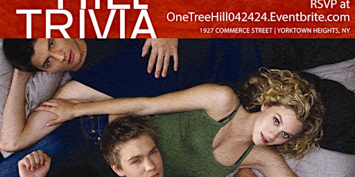 Imagem principal do evento One Tree Hill Trivia