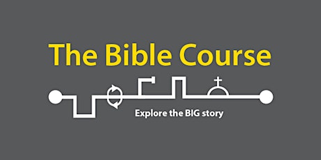 Imagem principal do evento The Bible Course | Starting 18 February