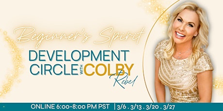 Beginner's-Spirit Development Circle with Colby Rebel primary image