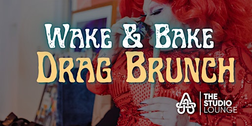 Imagem principal de Wake & Bake Drag Brunch at The Studio Lounge