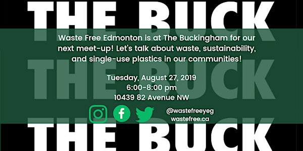 Waste Free Edmonton Meet-Up at the Buckingham!
