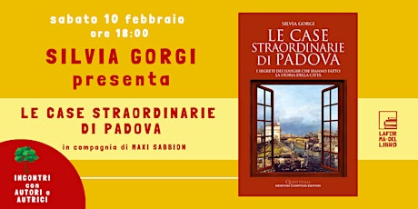 Immagine principale di SILVIA GORGI presenta "LE CASE STRAORDINARIE DI PADOVA" 