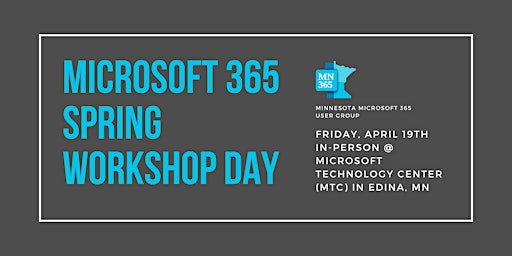 Primaire afbeelding van Minnesota Microsoft 365 User Group - Spring Workshop Day 2024