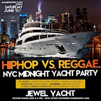 Immagine principale di NYC HipHop vs Reggae Saturday Night Cruise Jewel Yacht Skyport Marina 2024 