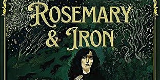 Hauptbild für Book Discussion and Author Visit: Dorian Valentine - Rosemary and Iron