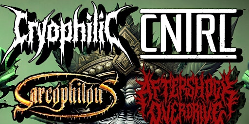 4/20 From Hell: Cryophilic, CNTRL, Sarcophilous, Aftershock Overdrive  primärbild