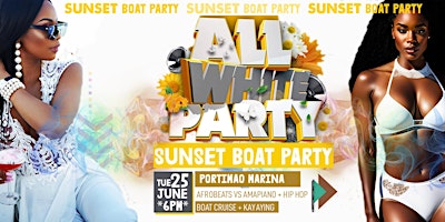 Immagine principale di ALL WHITE SUNSET BOAT PARTY + KAYAK *BYOB* AFRO NATION 