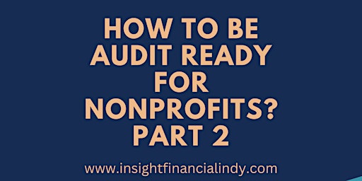 How to be Audit Ready for Nonprofits? Part 2 primary image