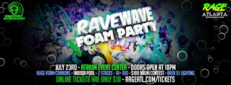 RAVE WAVE - FOAM PARTY - WED JULY 23RD! primary image