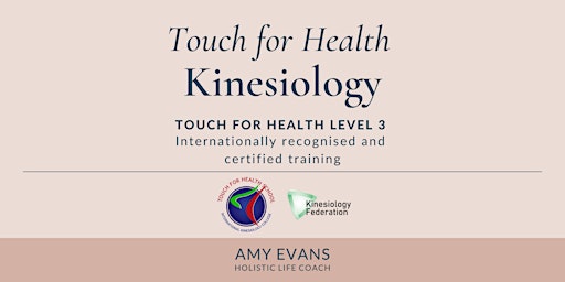 Imagen principal de Kinesiology Touch for Health Level 3 Workshop