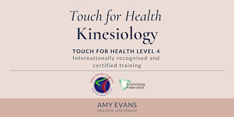 Kinesiology Touch for Health Level 4 Workshop