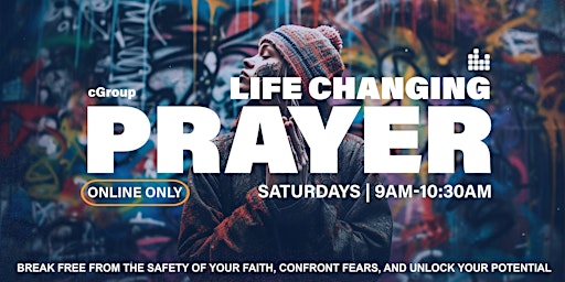 Primaire afbeelding van Life Changing Prayer - Online Group