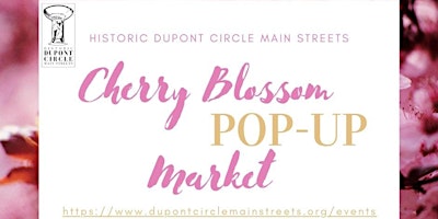 Imagen principal de Dupont Circle Cherry Blossom Pop-Up Market!