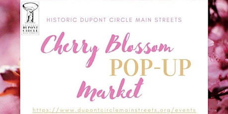 Dupont Circle Cherry Blossom Pop-Up Market!