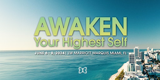 Primaire afbeelding van June 2024 Miami - Awaken Your Highest Self