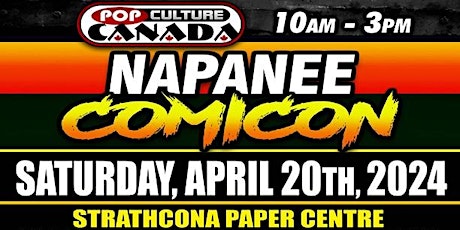 Napanee ComiCon : April 20th 2024  :  Comic Con