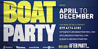 Immagine principale di Copy of Copy of SKYLINES BOAT PARTY WITH A SECRET AFTER PARTY 