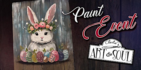 Hauptbild für Painting Event Easter Bunny with flowers on Wood @Stone House Urban Winery!