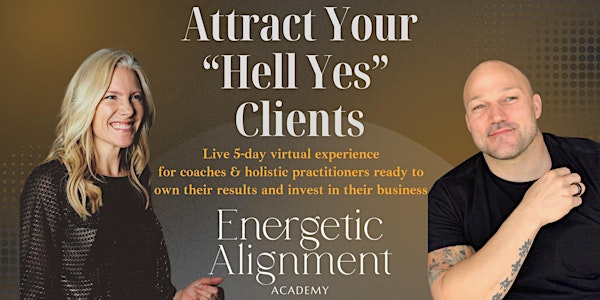 Attract "YOUR  HELL YES"  Clients (Toms River)