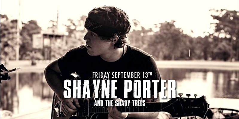 Shayne Porter and the Shady Trees