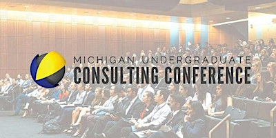 Michigan Undergraduate Consulting Conference 2024 primary image