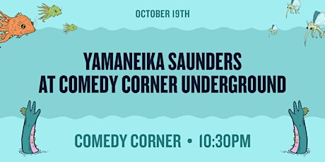Yamaneika Saunders at Comedy Corner primary image
