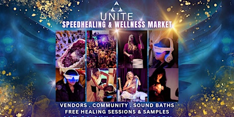 UNITE WELLNESS MARKET ~ Sound Bath, Free Healing Sessions, Prizes & Vendors primary image