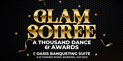Primaire afbeelding van GLAM SOIREE - A THOUSAND DANCE & AWARDS