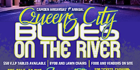 Camden Arkansas 1st Annual Queen City Blues On The River