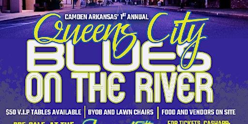 Primaire afbeelding van Camden Arkansas 1st Annual Queen City Blues On The River