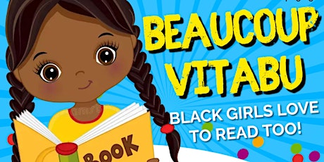 Image principale de Beaucoup Vitabu -  Black Girls Love to Read Too!