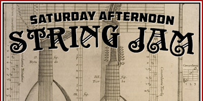 Saturday Afternoon STRING JAM: 3rd Saturday Every Month primary image