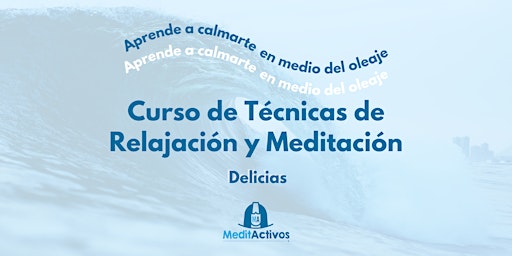 Image principale de Curso Técnicas de Relajación y Meditación para Jóvenes en Delicias