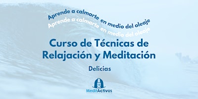 Curso Técnicas de Relajación y Meditación para Jóvenes en Delicias primary image