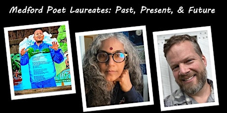 Medford Poet Laureates: Past, Present, & Future