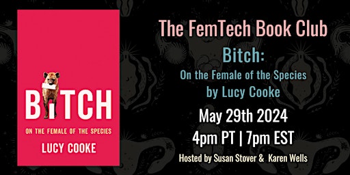 FemTech Book Club - B*tch by Lucy Cooke  primärbild