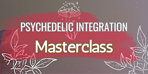 Image principale de Psychedelic Integration Masterclass