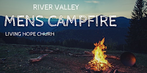 Imagem principal do evento River Valley Mens Campfire 2024 spring camp