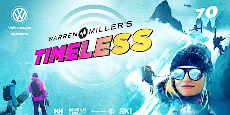 Volkswagen Presents Warren Miller's Timeless - Encinitas - Friday 9:30pm primary image