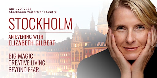 En kväll med Elizabeth Gilbert i Stockholm / Elizabeth Gilbert in Stockholm  primärbild