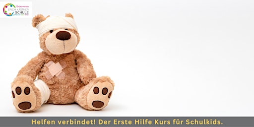 Imagem principal de Helfen verbindet! Der Erste Hilfe Kurs für Schulkids. (Wochenende)