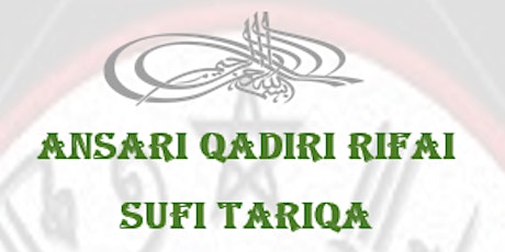 ANSARI QADIRI RIFAI ZIKR - EVERY TUESDAY