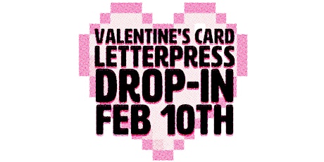 Primaire afbeelding van Letterpress Valentine's Day Card Party - Drop In