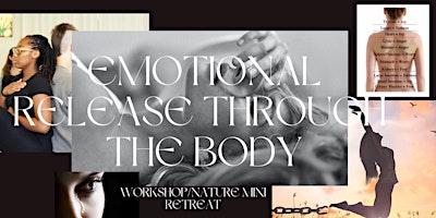 Primaire afbeelding van Emotional Release through the Body Workshop/Nature Mini Retreat