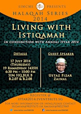 Annual Iftar 2014 & Halaqah Series: Living With Istiqamah primary image
